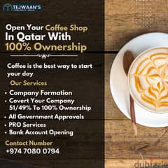 Open Your Coffee Shop In Qatar With 100% Ownership