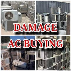 we are buying damage ac please call me 70697610 0