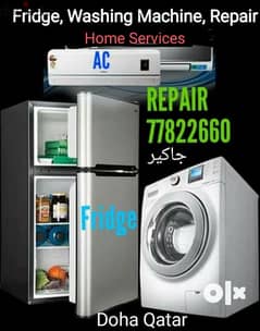 WASHING. MACHINE || FRIDGE || AC || FREEZER || REPAIR QATAR. 77822660 0