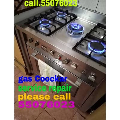 gas oven and cooking rang  repair and Service  Call:55564206 whatsapp