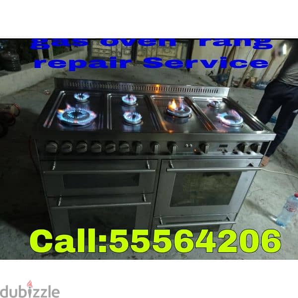 gas oven and cooking rang  repair and Service  Call:55564206 whatsapp 2