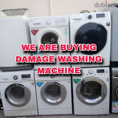 We are buying damage washing machine please call me 70577993