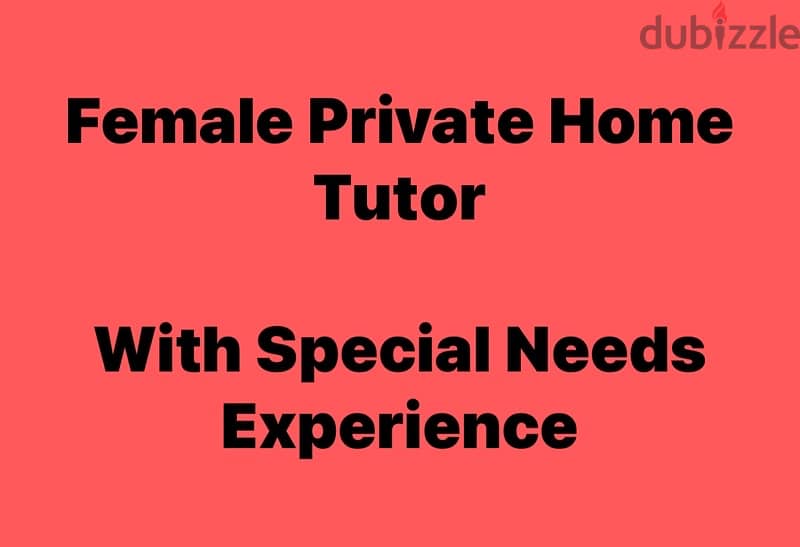 Female Private Tutor with Special Needs Experience 0