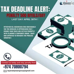 Tax Deadline Alert: April 30th Last Day! Penalty 500 Riyals/Day