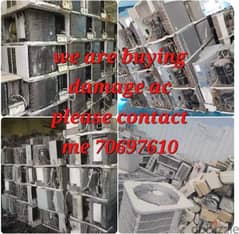 we are buying damage ac please contact me . 70697610 0